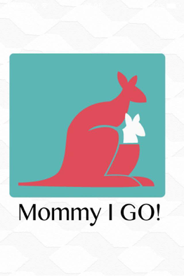 mommy i go
