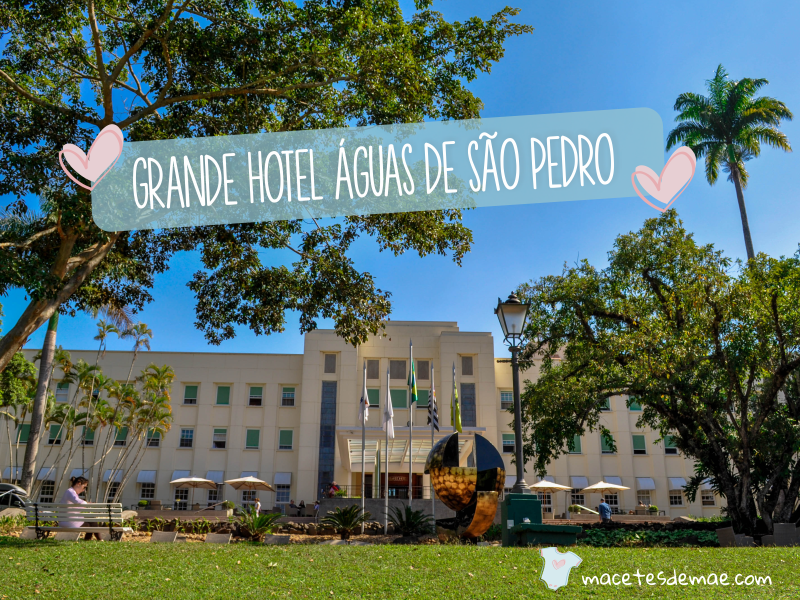 Grande Hotel São Pedro - Hotéis para viajar com crianças em SP