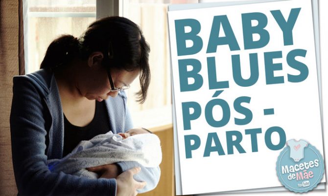BABY BLUES PÓS PARTO - VOCÊ SABE O QUE É?