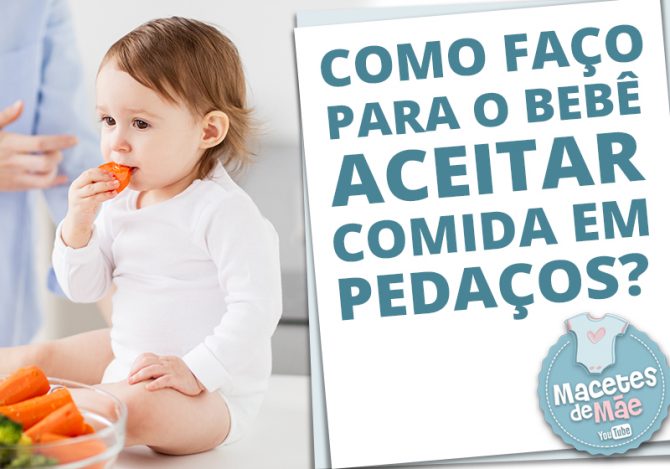 bebê aceitar comida em pedaços