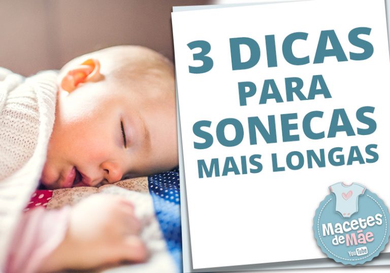 3 Dicas para esticar as sonecas do bebê Macetes de Mãe