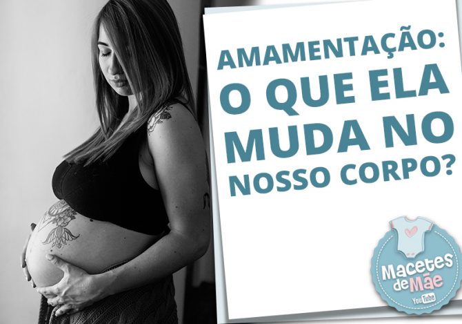 mudanças no corpo na amamentação