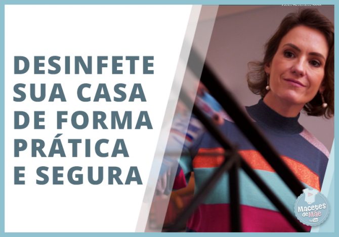 dicas para desinfetar objetos e ambientes da sua casa