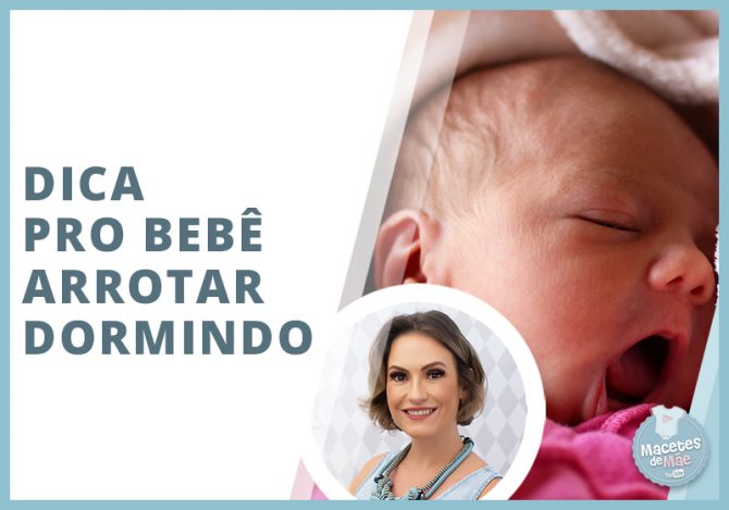 Como fazer o bebê arrotar dormindo