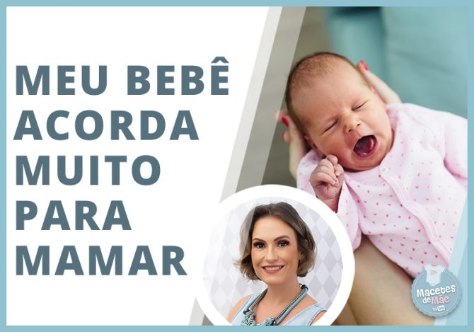 Meu bebê acorda de hora em hora para mamar