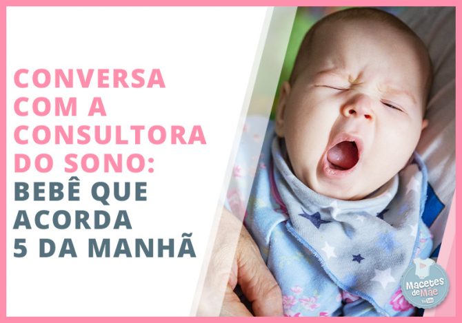 filho acorda muito cedo