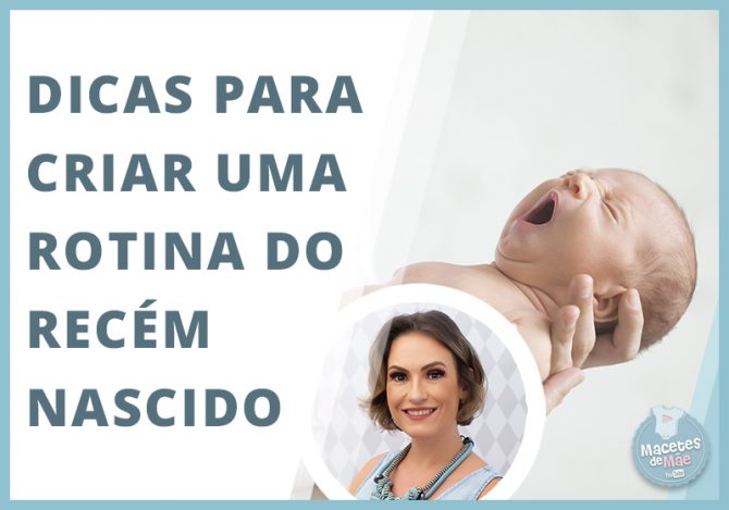 criar uma rotina para o recém-nascido