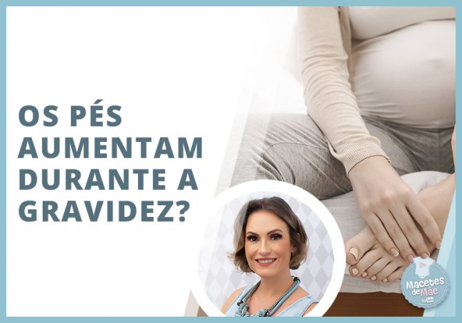 pés aumentam durante a gravidez