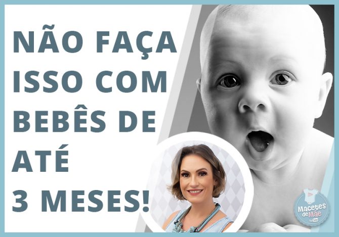 coisas que NÃO se deve fazer com bebês