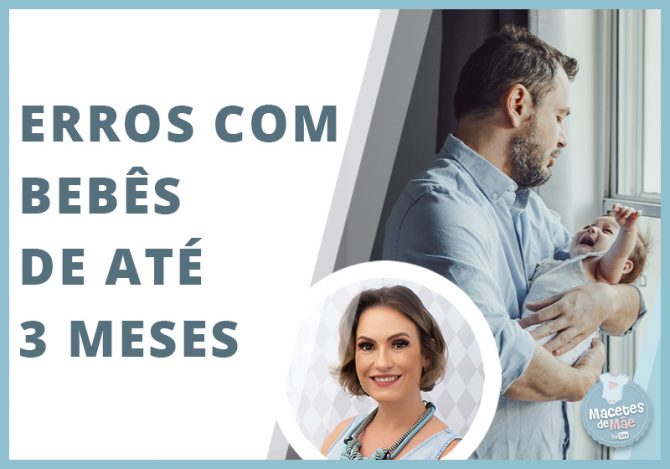 principais erros que os pais comentem com bebês