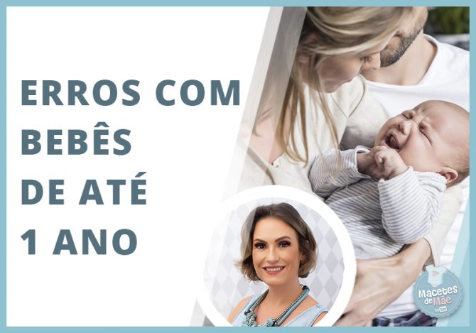 erros que os pais comentem com bebês até 1 anos