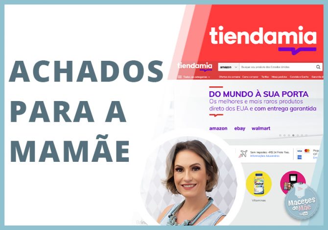 Achados para a mamãe no site da Tiendamia