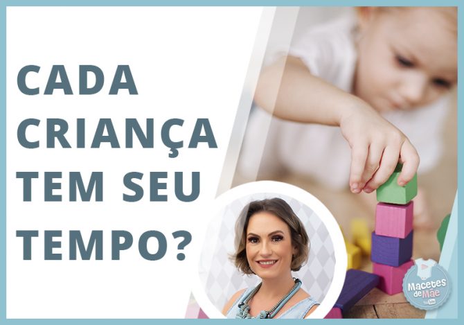 Cada criança tem seu tempo
