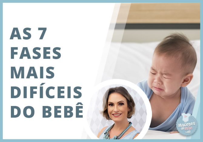 fases em que o bebê dá mais trabalho