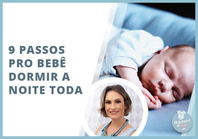 como fazer o bebê dormir a noite toda