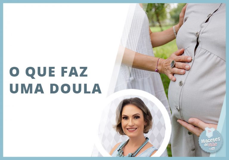 O papel da doula antes e depois do parto | Macetes de Mãe