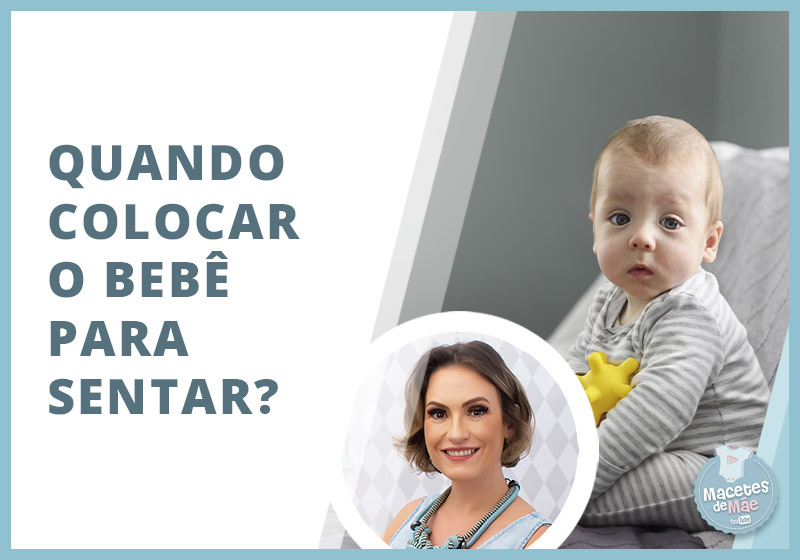 Quando colocar o bebê para sentar?